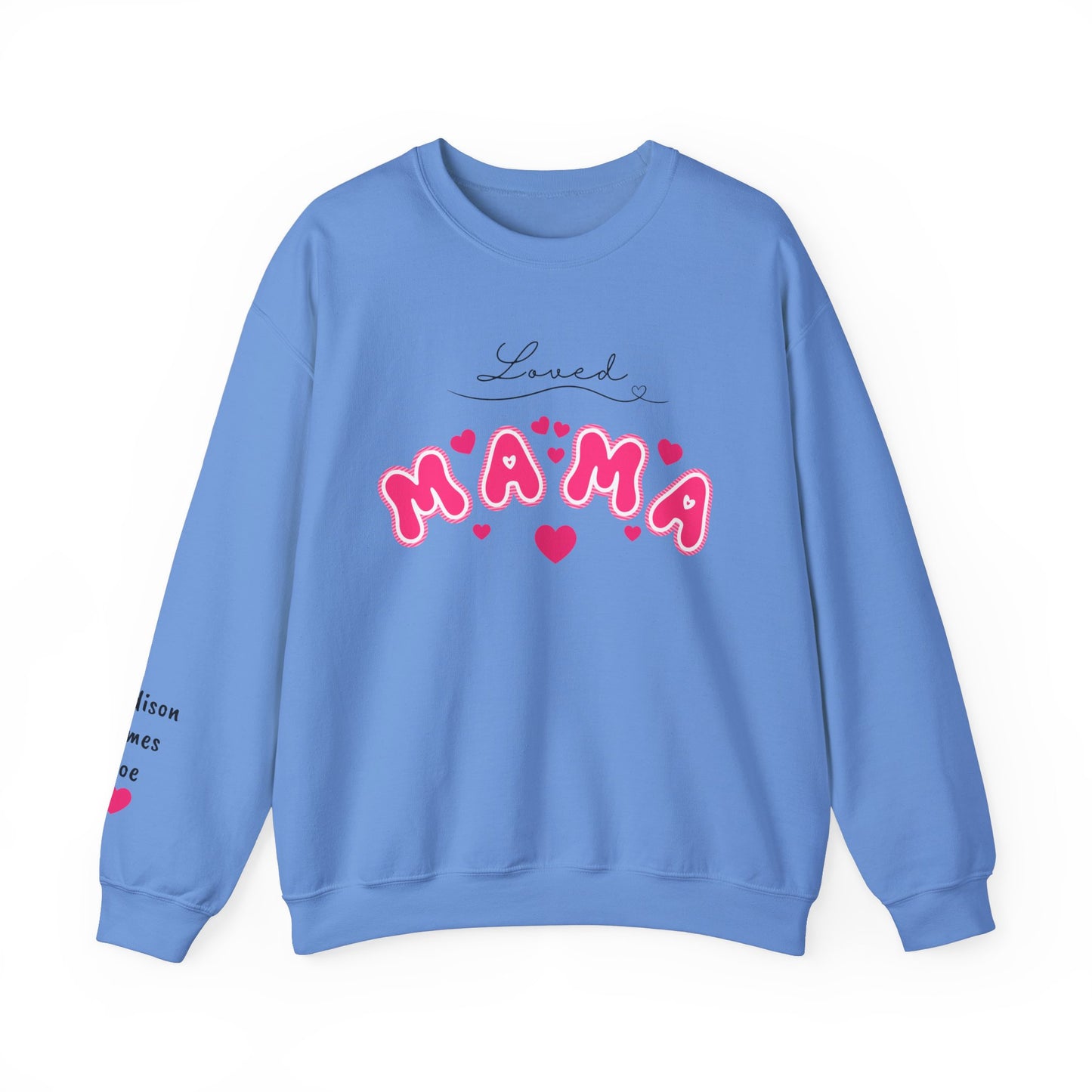 LOVED MAMA Crewneck Valentine's Day Sweatshirt - Perfect Gift for Mother's Day too!