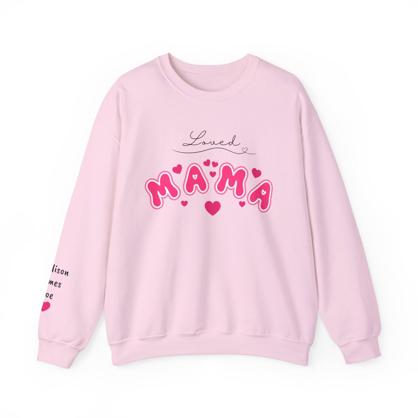 LOVED MAMA Crewneck Valentine's Day Sweatshirt - Perfect Gift for Mother's Day too!