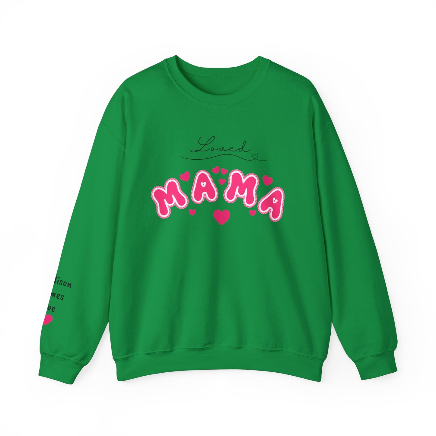 LOVED MAMA Crewneck Valentine's Day Sweatshirt - Perfect Gift for Mother's Day too!