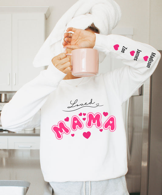 LOVED MAMA Crewneck Valentine's Day Sweatshirt - Perfect Gift for Mother's Day too!