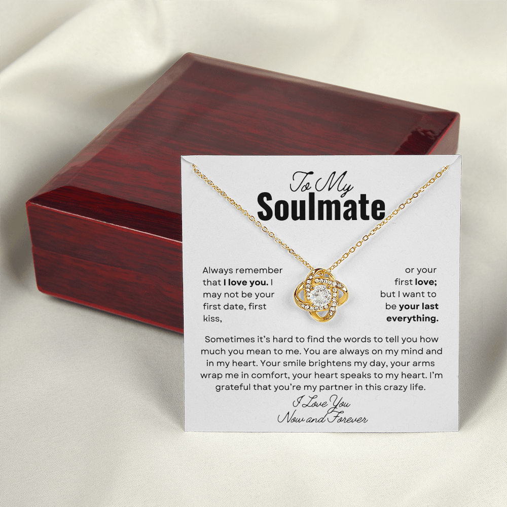 To My Soulmate - Your Last Everything | Love Knot Pendant | Unique Romantic Message Card | Perfect Christmas Gift | Ladies Jewelry Accessories | NOT SOLD in stores | USA: 2-8 Business Days