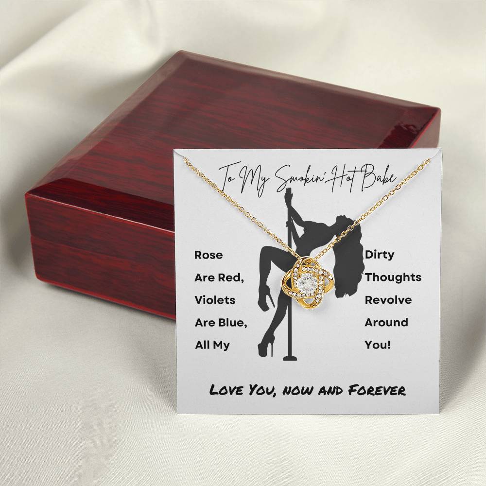 My Smokin' Hot Babe - Thoughts of You | Love Knot Necklace | Unique Message Card | Perfect Valentines Gift | Ladies Jewelry Accessories | NOT SOLD in stores | USA: 2-8 Business Days