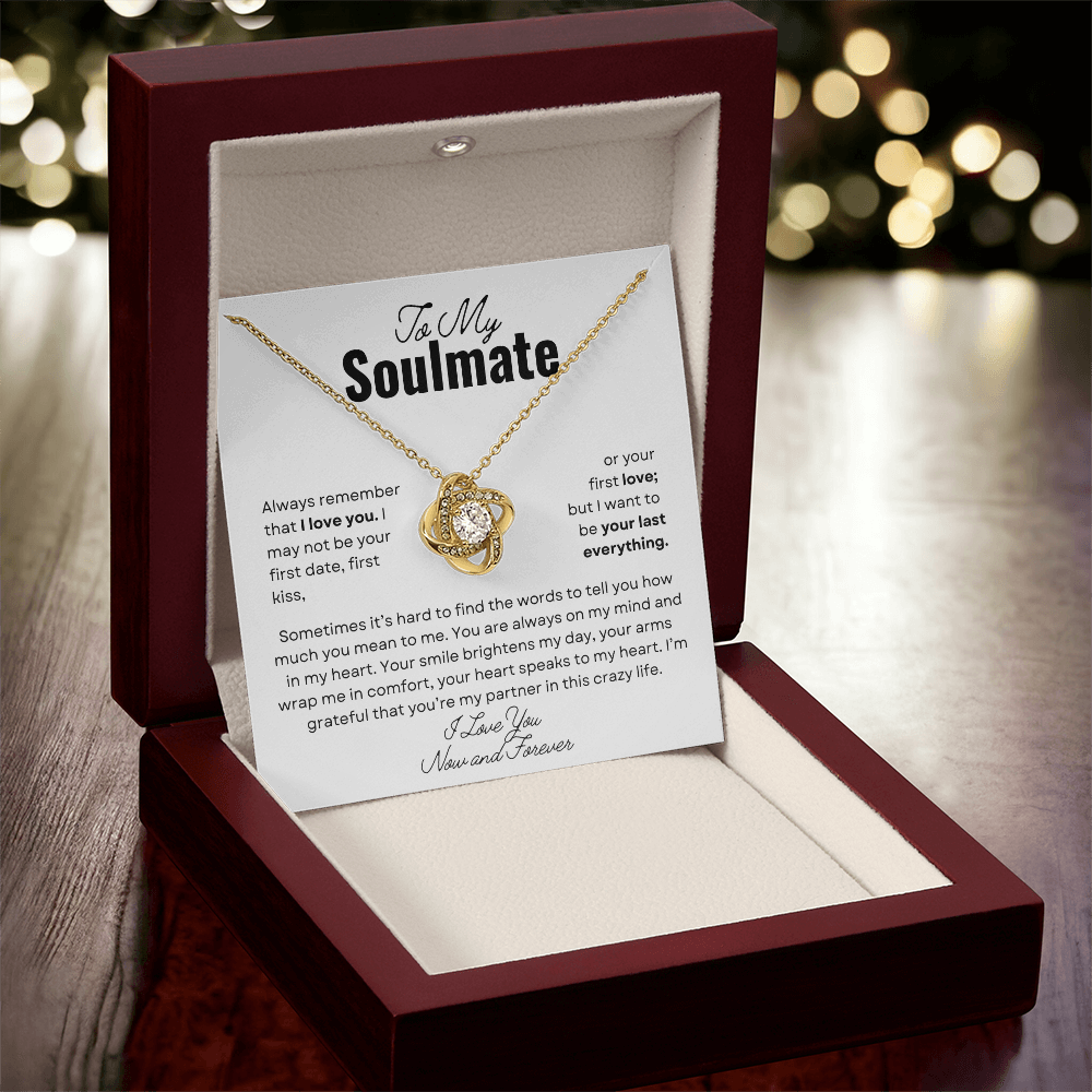 To My Soulmate - Your Last Everything | Love Knot Pendant | Unique Romantic Message Card | Perfect Christmas Gift | Ladies Jewelry Accessories | NOT SOLD in stores | USA: 2-8 Business Days